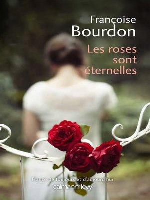cover image of Les Roses sont éternelles
